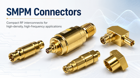 New Release: SMPM RF Connectors